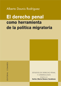 El Derecho penal como herramienta de la política migratoria