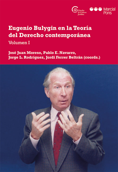 Eugenio Bulygin en la Teoría del Derecho contemporánea. 9788413814360