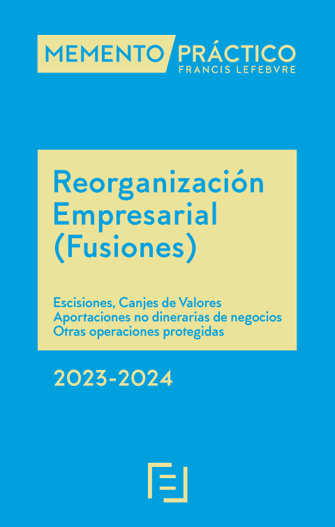 MEMENTO PRÁCTICO-Reorganización empresarial (fusiones) 2023-2024