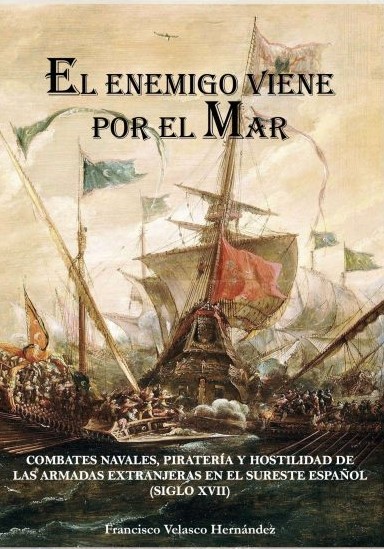 El enemigo viene por el mar. 9788412118896