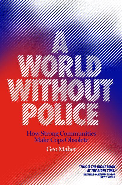 A world without police. 9781839760068