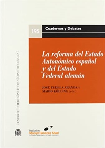 La reforma del Estado Autonómico español y del Estado Federal alemán. 9788425914546