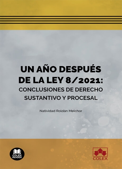 Un año después de la Ley 8/2021. 9788413597300