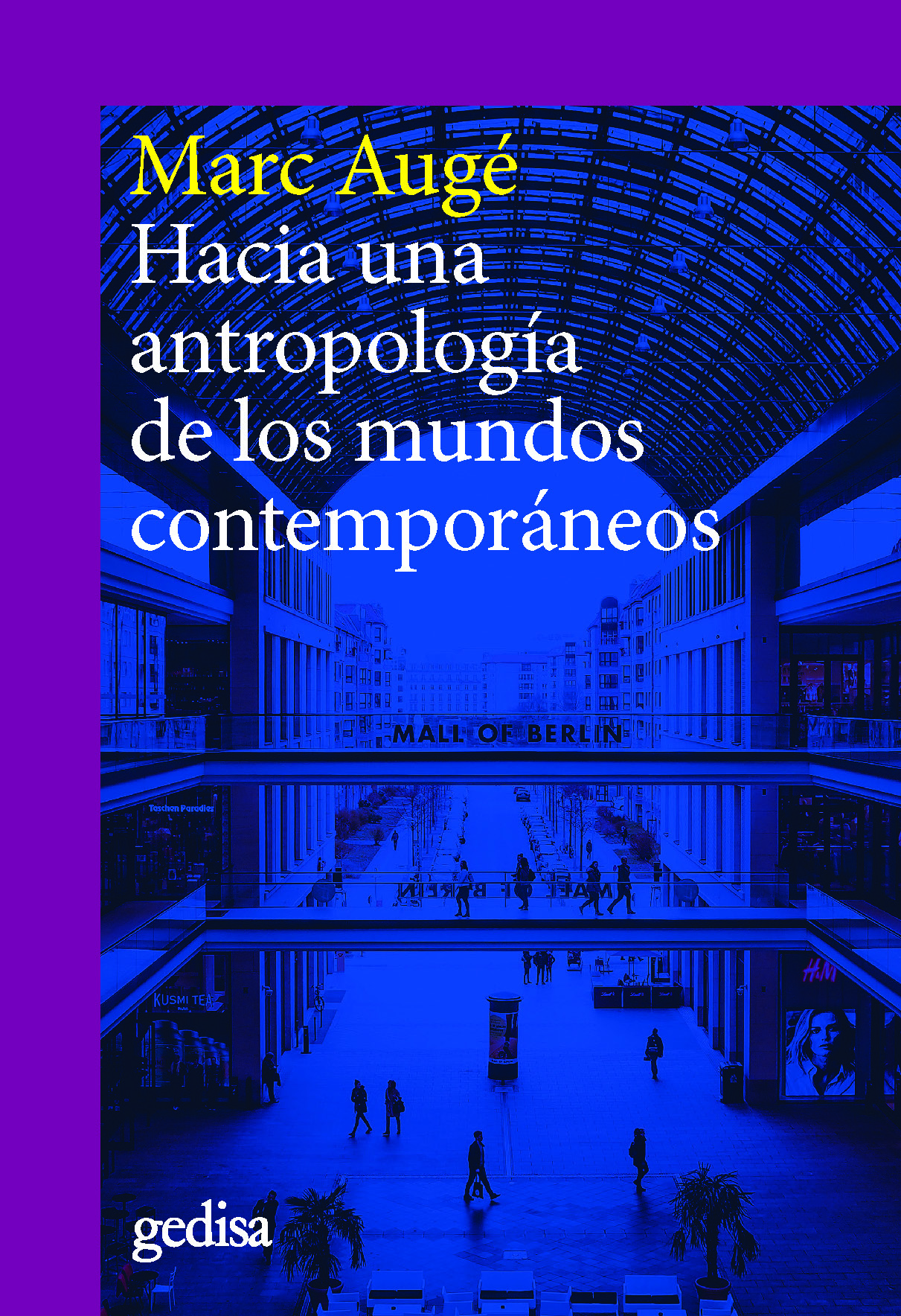 Hacia una antropología de los mundos contemporáneos. 9788418193958