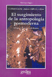 El surgimiento de la antropología posmoderna. 9788474324471