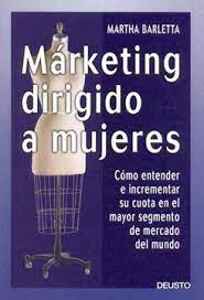 Marketing dirigido a mujeres. 9788423422265