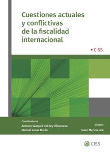 Cuestiones actuales y conflictivas de la fiscalidad internacional. 9788499547893