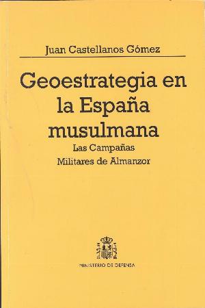 Geoestrategia en la España musulmana. 9788478239672