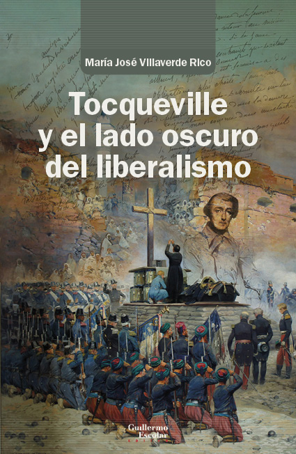 Tocqueville y el lado oscuro del liberalismo. 9788418981784