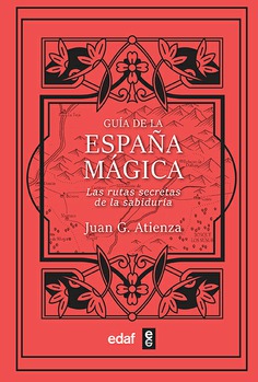 Guía de la España mágica. 9788441441903