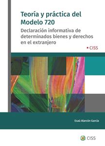 Teoría y Práctica del Modelo 720. 9788499547930