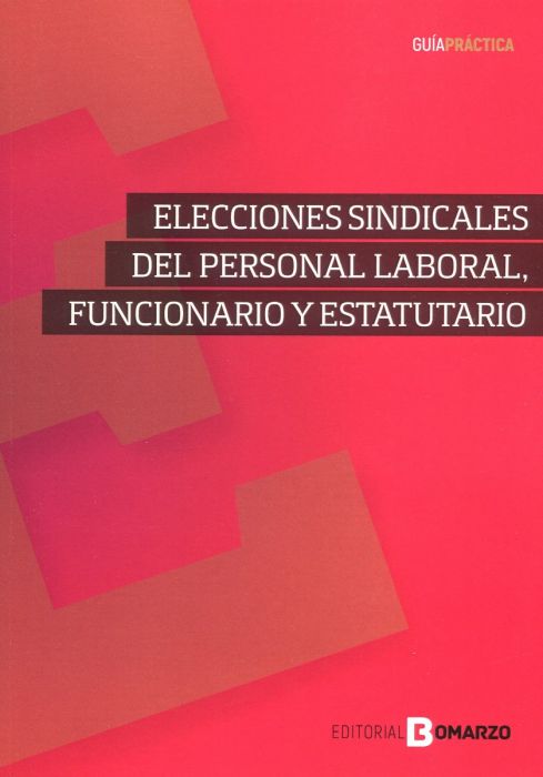 Elecciones sindicales del personal laboral, funcionario y estatutario. 9788418330766