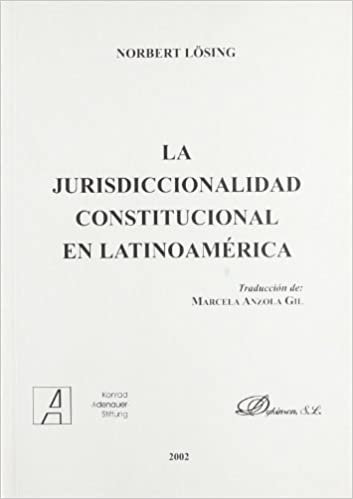 La jurisdicción constitucional en latinoamérica. 9788481559040