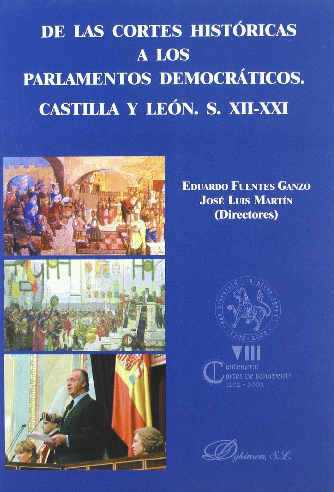 De las Cortes históricas a los Parlamentos democráticos, Castilla y León S. XII-XXI