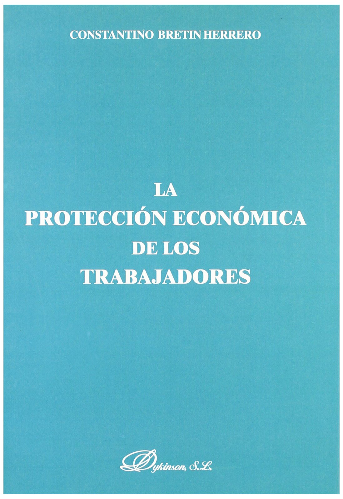 La protección económica de los trabajadores