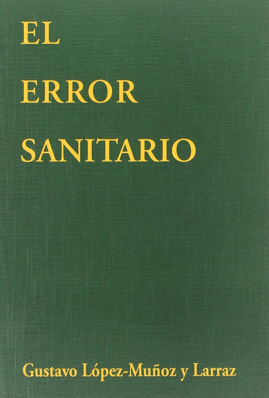 El error sanitario. 9788497721967