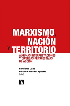 Marxismo, nación y territorio. 9788413523996