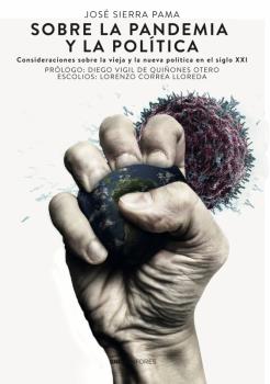 Sobre la pandemia y la política. 9788418816451