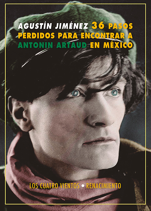 Treinta y seis pasos perdidos para encontrar a Antonín Artaud en México. 9788418818936