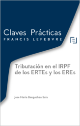 CLAVES PRÁCTICAS-Tributación en el IRPF de los ERTEs y los EREs