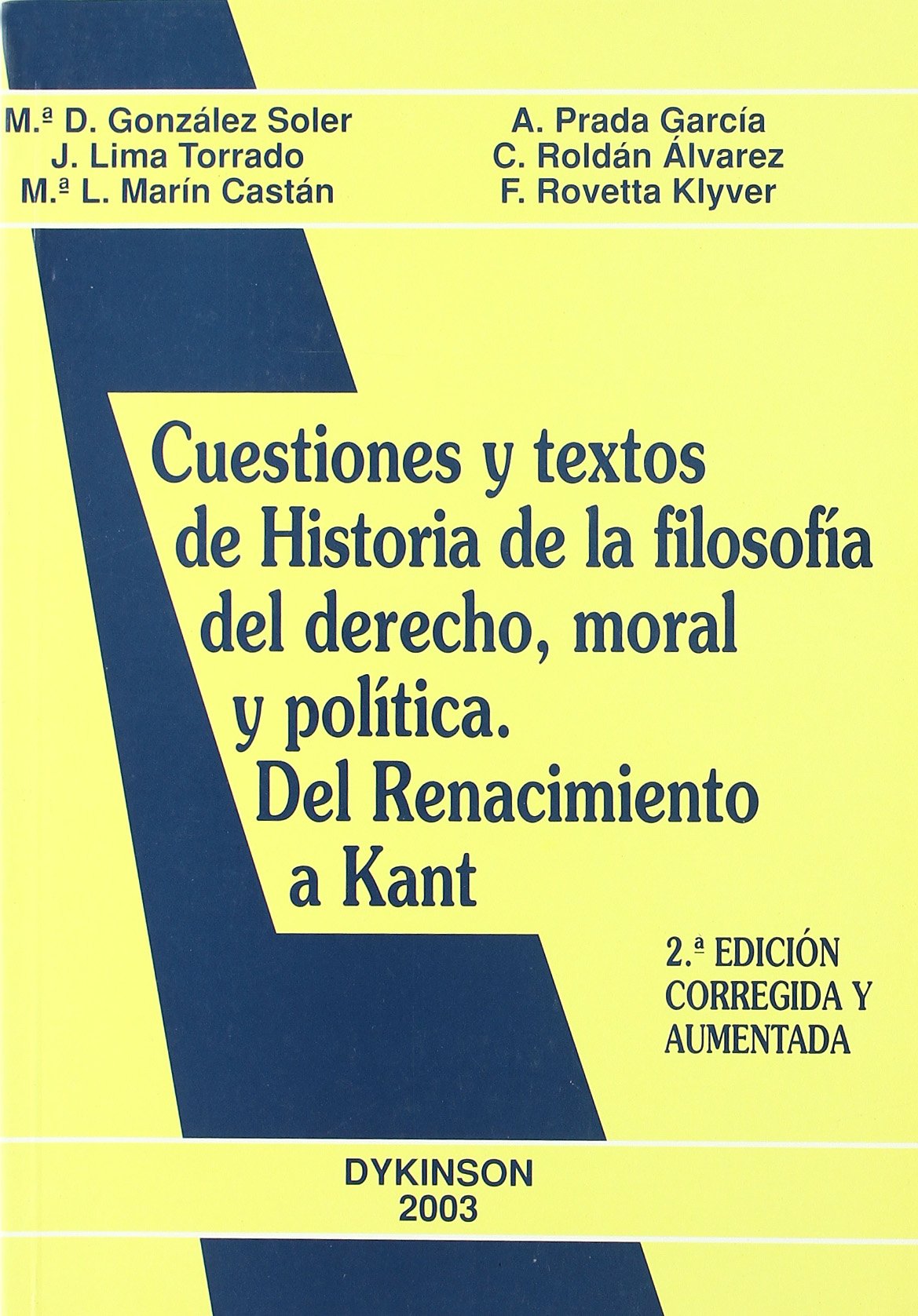 Cuestiones y textos de Historia de la filosofía del derecho, moral y política