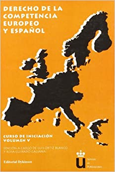 Derecho de la competencia europeo y español. 9788497723664