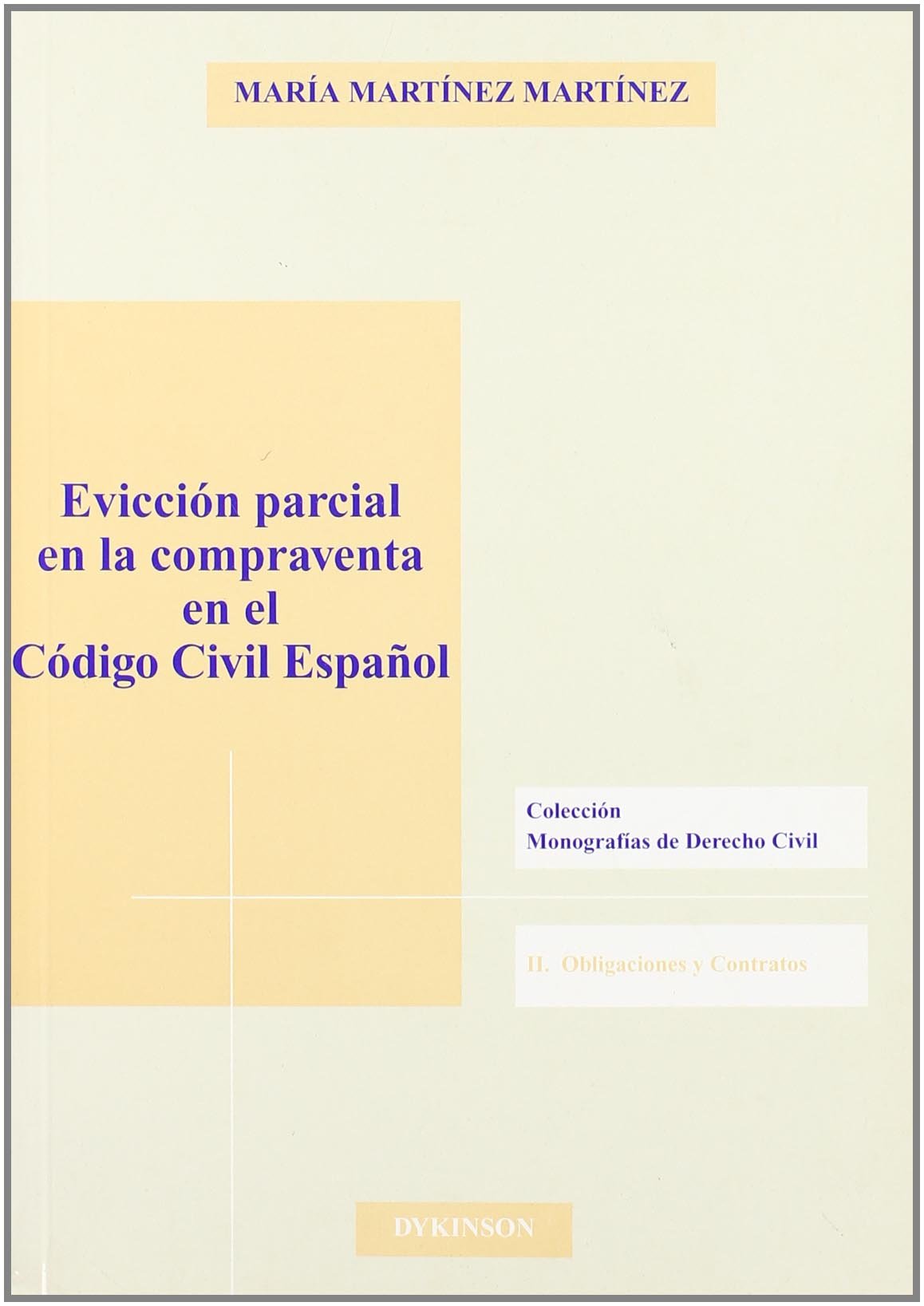 Evicción parcial en la compraventa en el Código Civil Español. 9788497723831