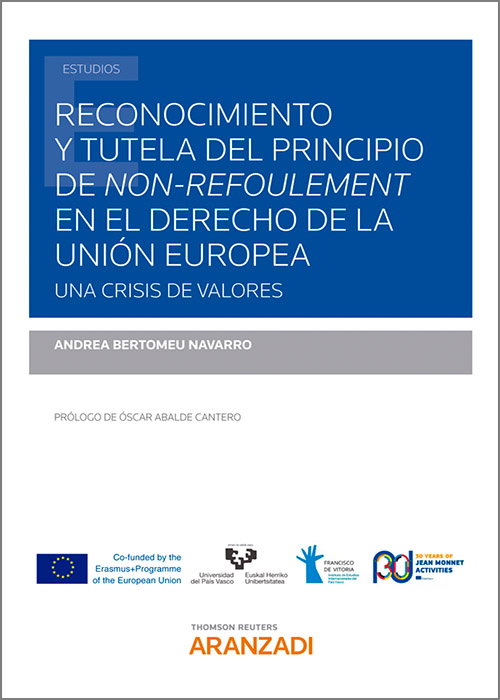 Reconocimiento y tutela del principio de non-refoulement en el Derecho de la Unión Europea. 9788413914404