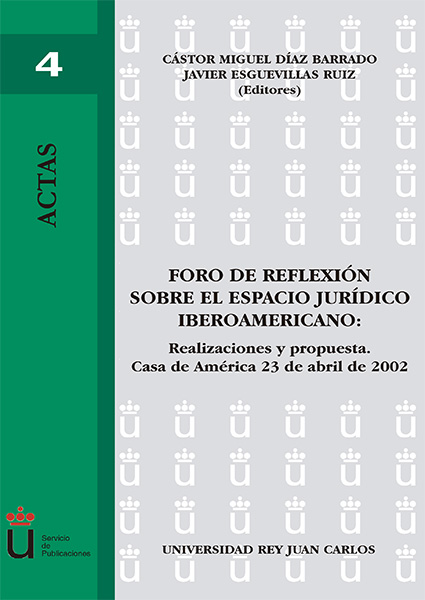 Foro de reflexión sobre el espacio jurídico iberoamericano. 9788497724036