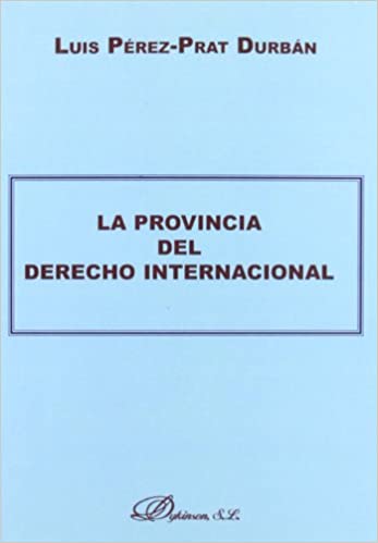 La Provincia del Derecho Internacional. 9788497724104