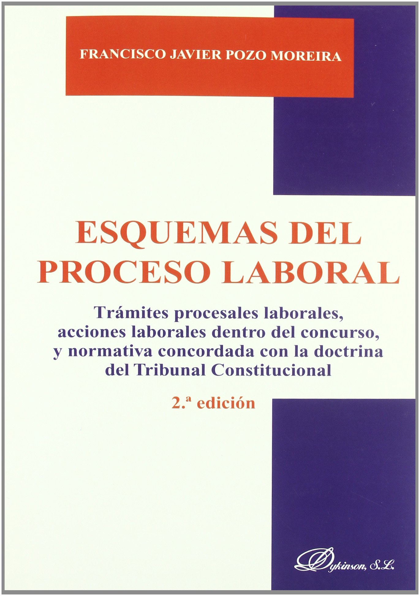 Esquemas del proceso laboral. 9788497724289