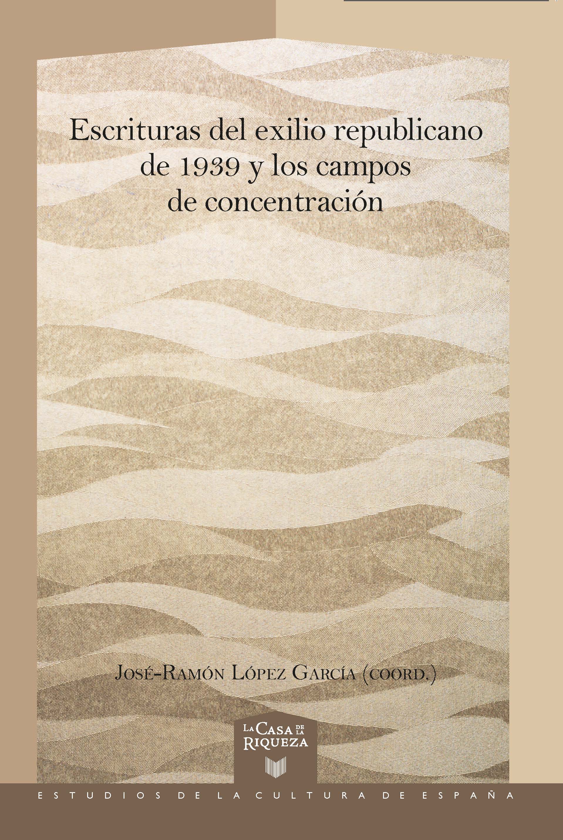 Escrituras del exilio republicano de 1939 y los campos de concentración. 9788491922353