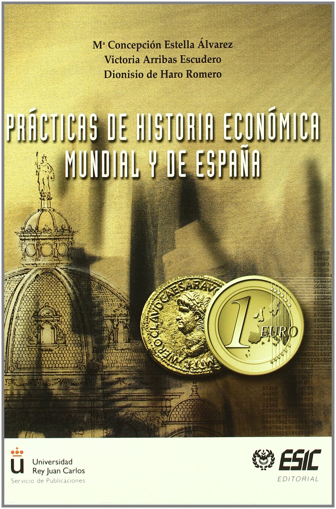 Prácticas de historia económica mundial y de España. 9788473562966