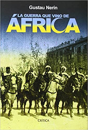 La guerra que vino de África. 9788484326182