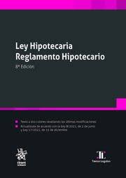 Ley Hipotecaria. Reglamento Hipotecario. 9788411301176