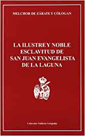 La Ilustre y Noble Esclavitud de San Juan Evangelista de La Laguna
