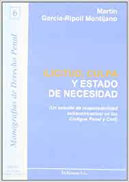 Ilicitud, culpa y estado de necesidad. 9788497728522