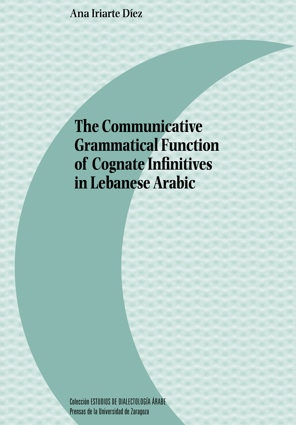 The communicative grammatical function of cognate infinitives in lebanese arabic