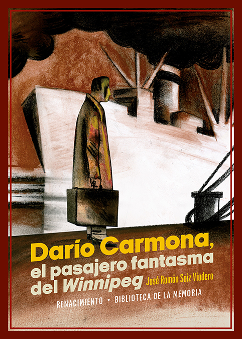 Darío Carmona, el pasajero fantasma del Winnipeg. 9788418818912