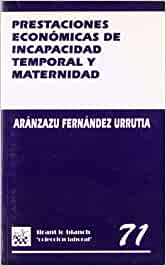 Prestaciones económicas de incapacidad temporal y maternidad. 9788480027564