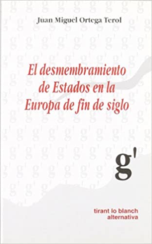 El desmembramiento de Estados en la Europa de fin de siglo. 9788480027588