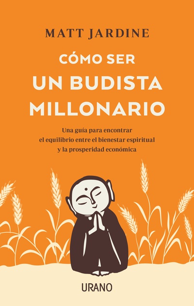 Cómo ser un budista millonario. 9788417694456