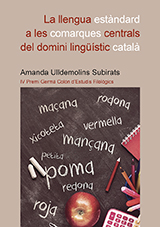La llengua estàndard a les comarques centrals del domini lingüístic català. 9788418432927