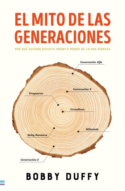 El mito de las generaciones. 9788492917006