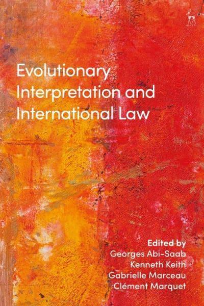 Evolutionary interpretation and international law. 9781509946709