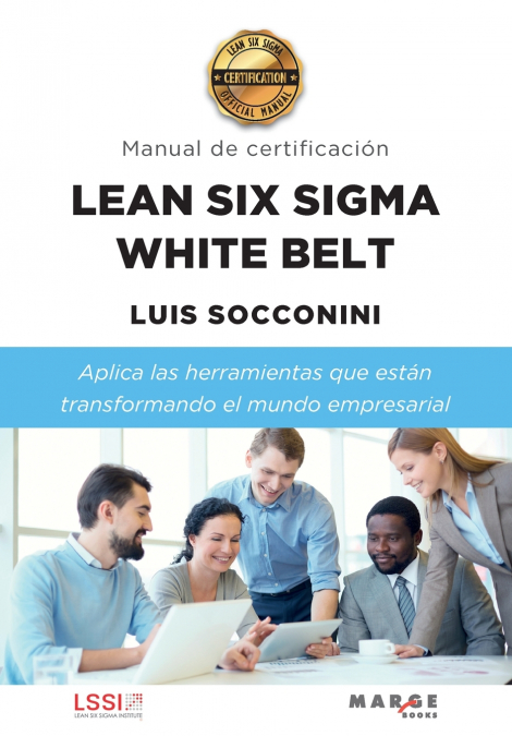Manual de Certificación Lean Six Sigma White Belt. 9788418532955