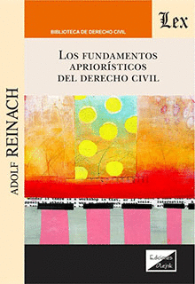 Los fundamentos apriorísticos del Derecho Civil. 9789564071077