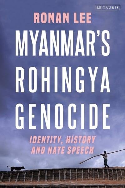 Myanmar's Rohingya Genocide. 9780755602476