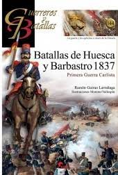 Batallas de Huesca y Barbastro 1837. 9788412336290