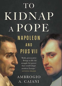 To kidnap a Pope. 9780300251333